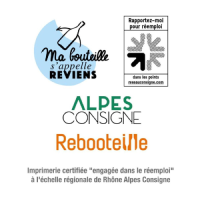 Imprimerie certifiée "engagée dans le réemploi" - Alpes Consigne – « Ma bouteille s’appelle reviens » Imprimerie certifiée "engagée dans le réemploi" - Alpes Consigne – « Ma bouteille s’appelle reviens »
